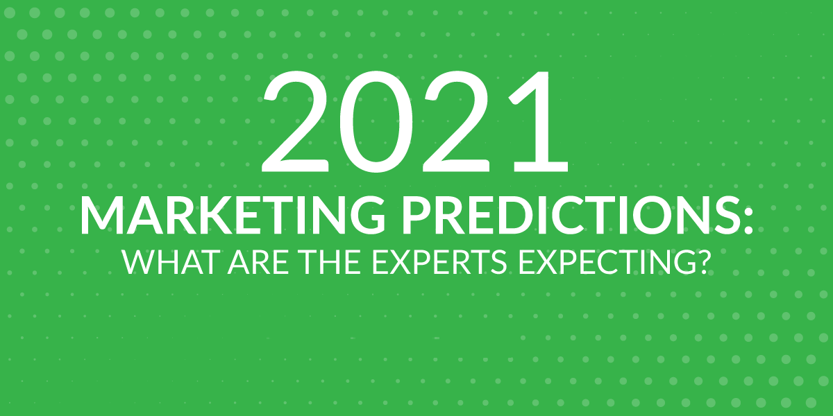 6 Marketing Predictions From SEO Experts In 2021 | XpertSol